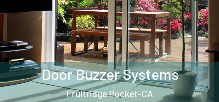  Door Buzzer Systems Fruitridge Pocket-CA