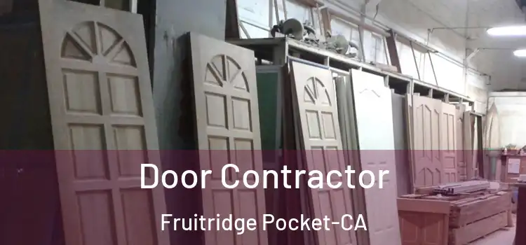 Door Contractor Fruitridge Pocket-CA